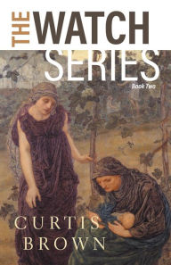 The Watch Series: Book Two Curtis Brown Author
