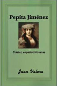 Pepita Jimenez - Juan Valera