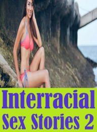 Erotica Book: Truck Stop Gay Interracial Interracial Sex Stories 2 ( sex, porn, fetish, bondage, oral, anal, ebony, hentai, domination, erotic photogr