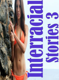 Erotic Adult Book: Voyeur Interracial Crazy Sex Interracial Stories 3 ( sex, porn, fetish, bondage, oral, anal, ebony, hentai, domination, erotic phot
