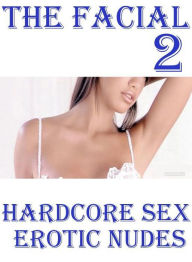Erotic Nude book: Interracial Action Twins Extreme The Facial 2 ( Hardcore Sex Erotic Nudes) ( sex, porn, fetish, bondage, oral, anal, ebony, hentai,