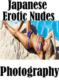Erotic Teen Book: Hard Aggressive Lesbian First Prison Japanese Erotic Nudes Photography ( sex, porn, fetish, bondage, oral, anal, ebony, hentai, domi