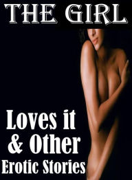 Erotic Adult Sex Book: Interracial Slut Sex Interracial Slut Girl The Girl Loves it & Other Erotic Stories ( sex, porn, fetish, bondage, oral, anal, e