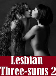 Erotic Sex Book: Best Of The Best Prison Lover's Play Fantastic Lesbian Three-sums 2 ( sex, porn, fetish, bondage, oral, anal, ebony, hentai, dominati