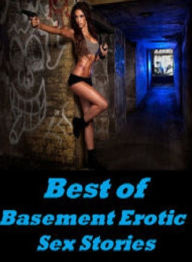 Erotica Book: Black Male XXX Housewife Best of Basement Erotic Sex Stories ( sex, porn, fetish, bondage, oral, anal, ebony, hentai, domination, erotic