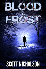 Zapheads: Blood and Frost Scott Nicholson Author