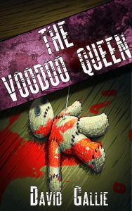 The Voodoo Queen - David Gallie