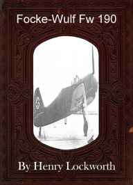 Focke-Wulf Fw 190 - Henry Lockworth
