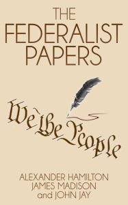 The Federalist Papers Alexander Hamilton Author