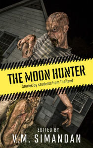 The Moon Hunter - V.M. Simandan