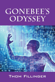 Gonebee's Odyssey Thom Fillinger Author