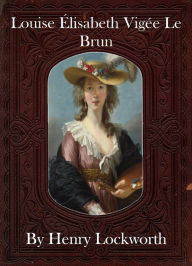 Louise Elisabeth Vigee Le Brun - Henry Lockworth