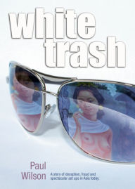 White Trash - Paul Wilson