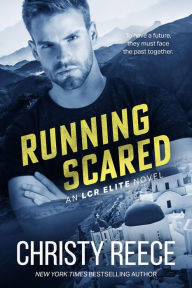 Running Scared (LCR Elite Series #3) - Christy Reece