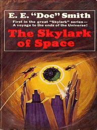The Skylark of Space - E. E. Smith