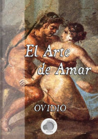 El Arte de Amar Ovidio Author