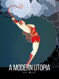 A Modern Utopia (Barnes & Noble Classics Series) - H. G. Wells