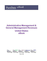Administrative Management & General Management Revenues United States Editorial DataGroup USA Editor
