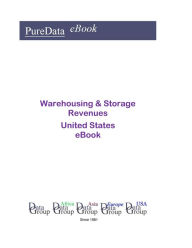 Warehousing & Storage Revenues United States Editorial DataGroup USA Editor
