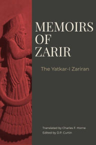 Memoirs of Zarir Charles F. Horne Translator