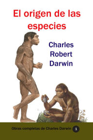 El origen de las especies - Charles Robert Darwin