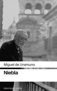 Niebla Miguel De Unamuno Author