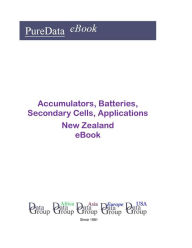 Accumulators, Batteries, Secondary Cells, Applications in New Zealand Editorial DataGroup Oceania Author