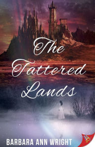 The Tattered Lands Barbara Ann Wright Author