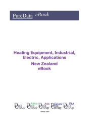 Heating Equipment, Industrial, Electric, Applications in New Zealand Editorial DataGroup Oceania Author