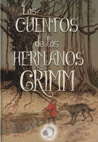 Los Cuentos de los Hermanos Grimm Hermanos Grimm Author