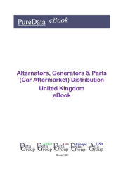 Alternators, Generators & Parts (Car Aftermarket) Distribution in the United Kingdom Editorial DataGroup UK Author