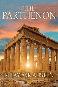 The Parthenon - R. Taylor Austen