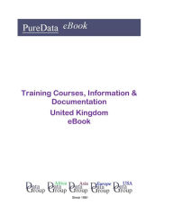 Training Courses, Information & Documentation in the United Kingdom Editorial DataGroup UK Editor