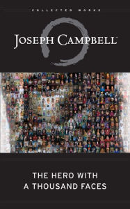 The Hero with a Thousand Faces Joseph Campbell Author