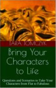 Bring Your Characters to Life Tara Tomczyk Author