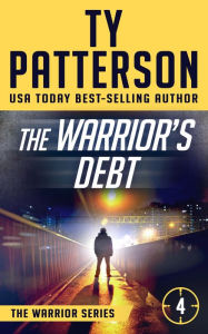 The Warrior's Debt Ty Patterson Author