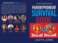Parentpreneur Survival Guide Juliet Jones Author