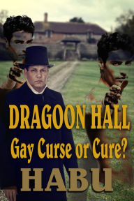 Dragoon Hall: Gay Curse or Cure Habu Author