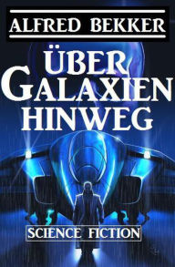 Über Galaxien hinweg