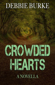 Crowded Hearts - A Novella (Tawny Lindholm Thrillers, #5) Debbie Burke Author