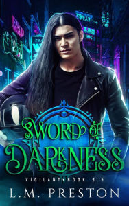 Sword of Darkness LM Preston Author