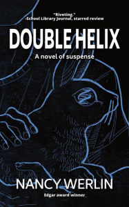 Double Helix Nancy Werlin Author