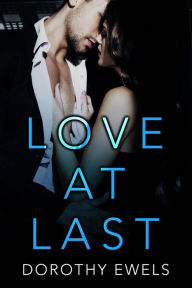 Love at Last Dorothy Ewels Author