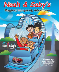 Noah and Saby's Magical Storybook Adventure Rick Daniels Author