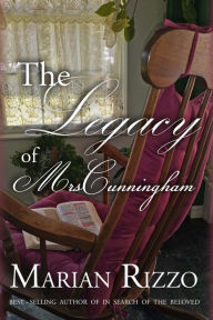 The Legacy of Mrs. Cunningham Marian Rizzo Author