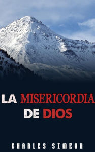 La Misericordia De Dios Charles Simeon Author