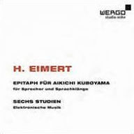 Herbert Eimert: Epitaph für Aikichi Kuboyama; Sechs Studien - Herbert Eimert