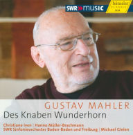 Mahler: Des Knaben Wunderhorn Michael Gielen Primary Artist