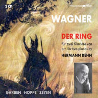 Wagner: Der Ring f¿¿r zwei Klaviere by Hermann Behn Cord Garben Artist