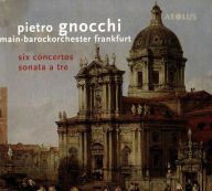 Pietro Gnocchi: Six Concertos - Martin Jopp
